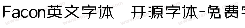 Facon英文字体   开源字体字体转换